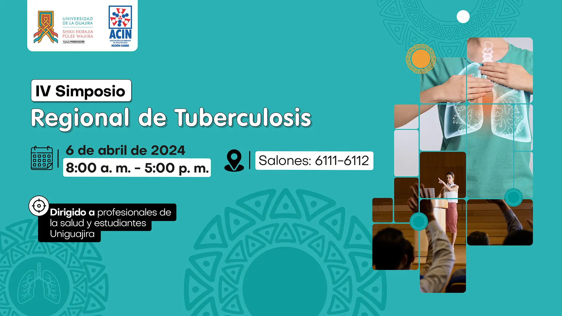 El IV Simposio Regional de Tuberculosis, tiene como objetivo promover la actualización en la promoción, prevención y manejo de enfermedades infecciosas