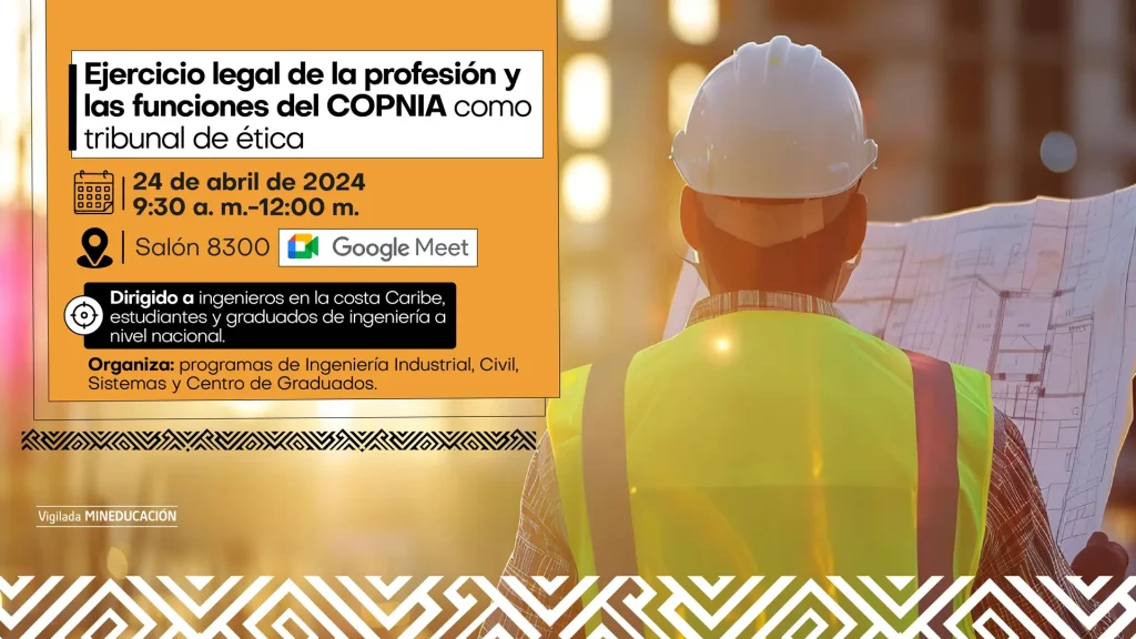 Ejercicio legal de la profesión y las funciones del COPNIA como tribunal de ética