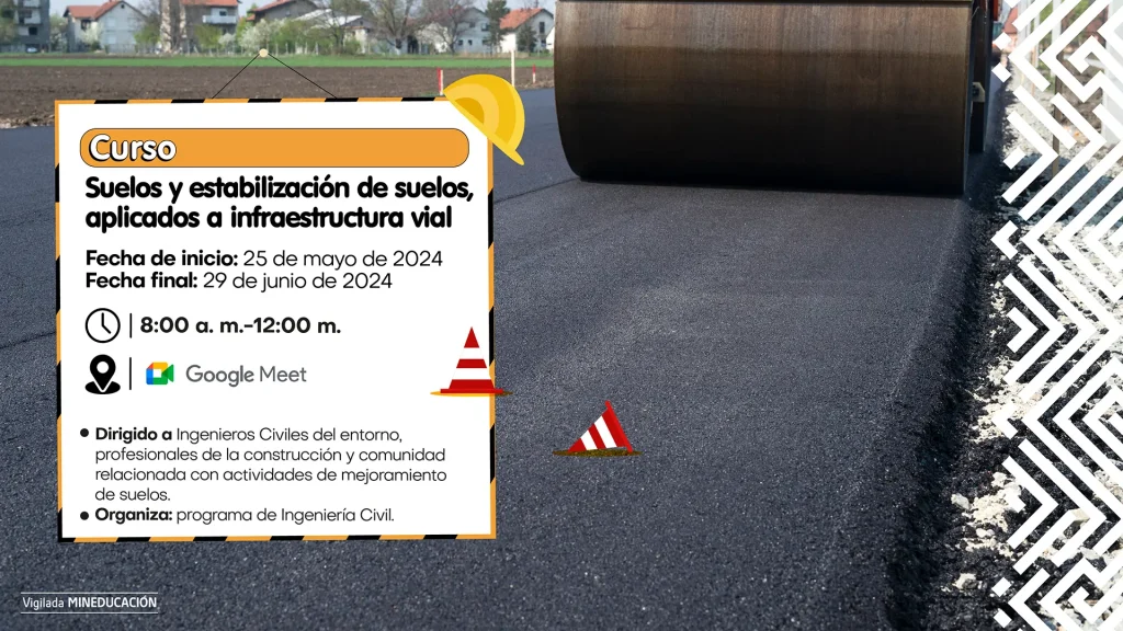 Curso Suelos y estabilización de suelos, aplicados a infraestructura vial