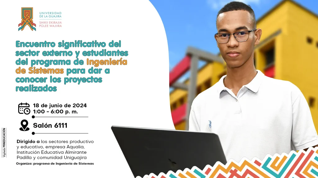 Pieza publicitaria de Encuentro significativo del sector externo y estudiantes del programa de Ingeniería de Sistemas para dar a conocer los proyectos realizados y usar una imagen alusiva al programa de Ingeniería de Sistemas