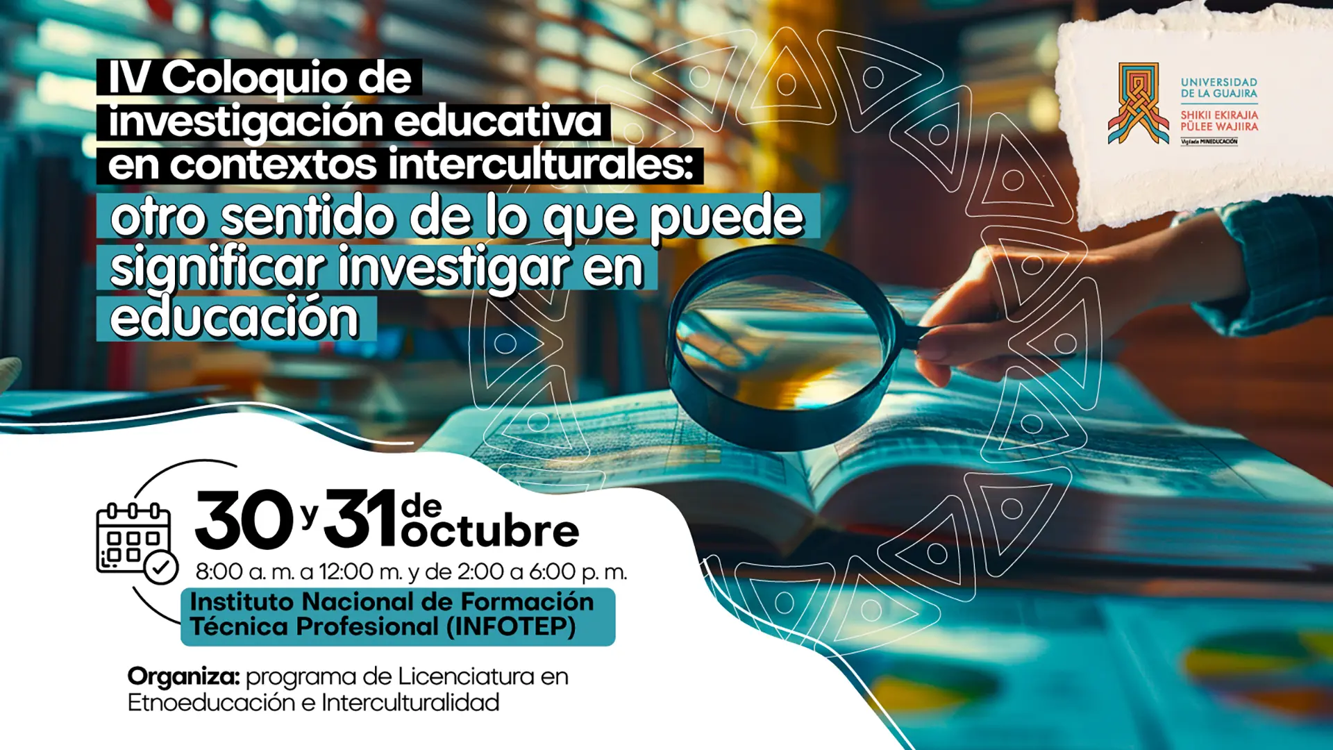 IV Coloquio de investigación educativa en contextos interculturales