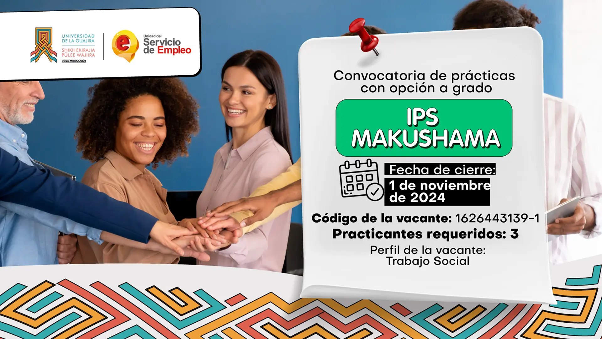 Convocatoria de Prácticas con Opción a Grado - IPS MAKUSHAMA