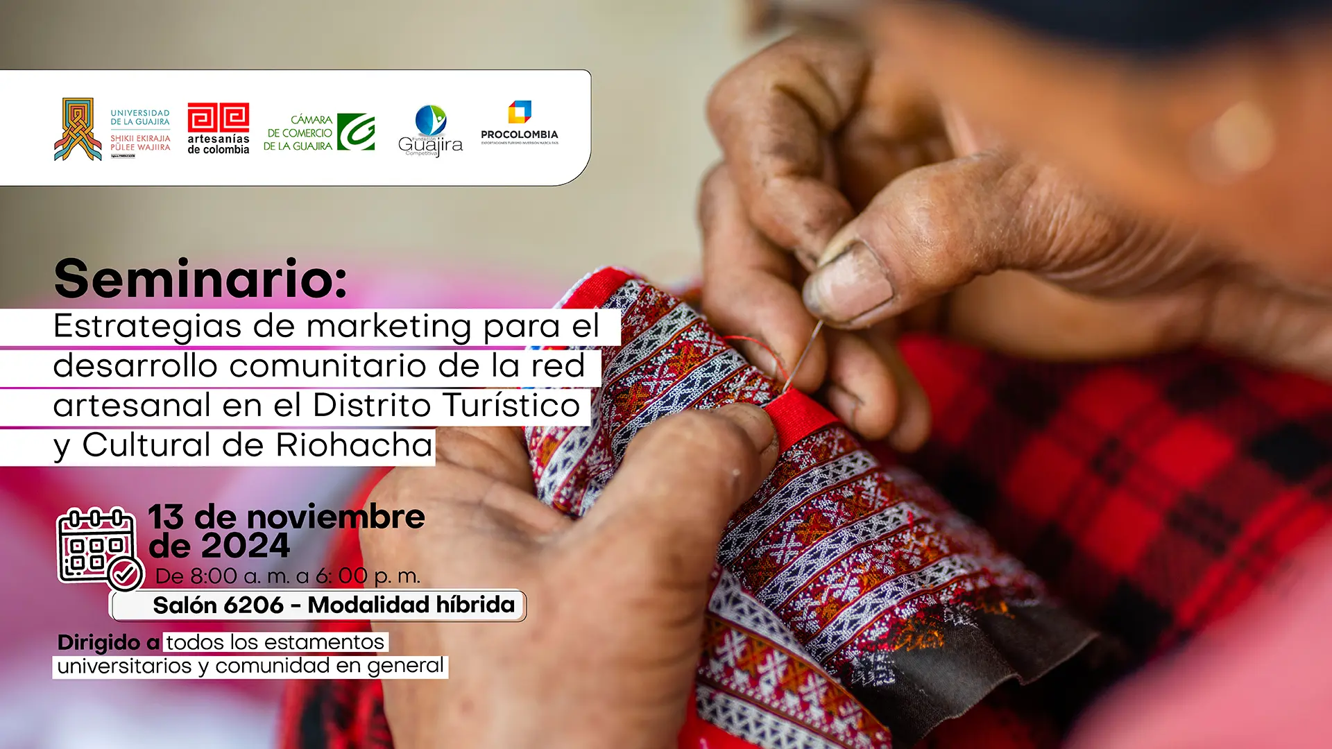Seminario: Estrategias de marketing para el desarrollo comunitario de la red artesanal en el Distrito Turístico y Cultural de Riohacha