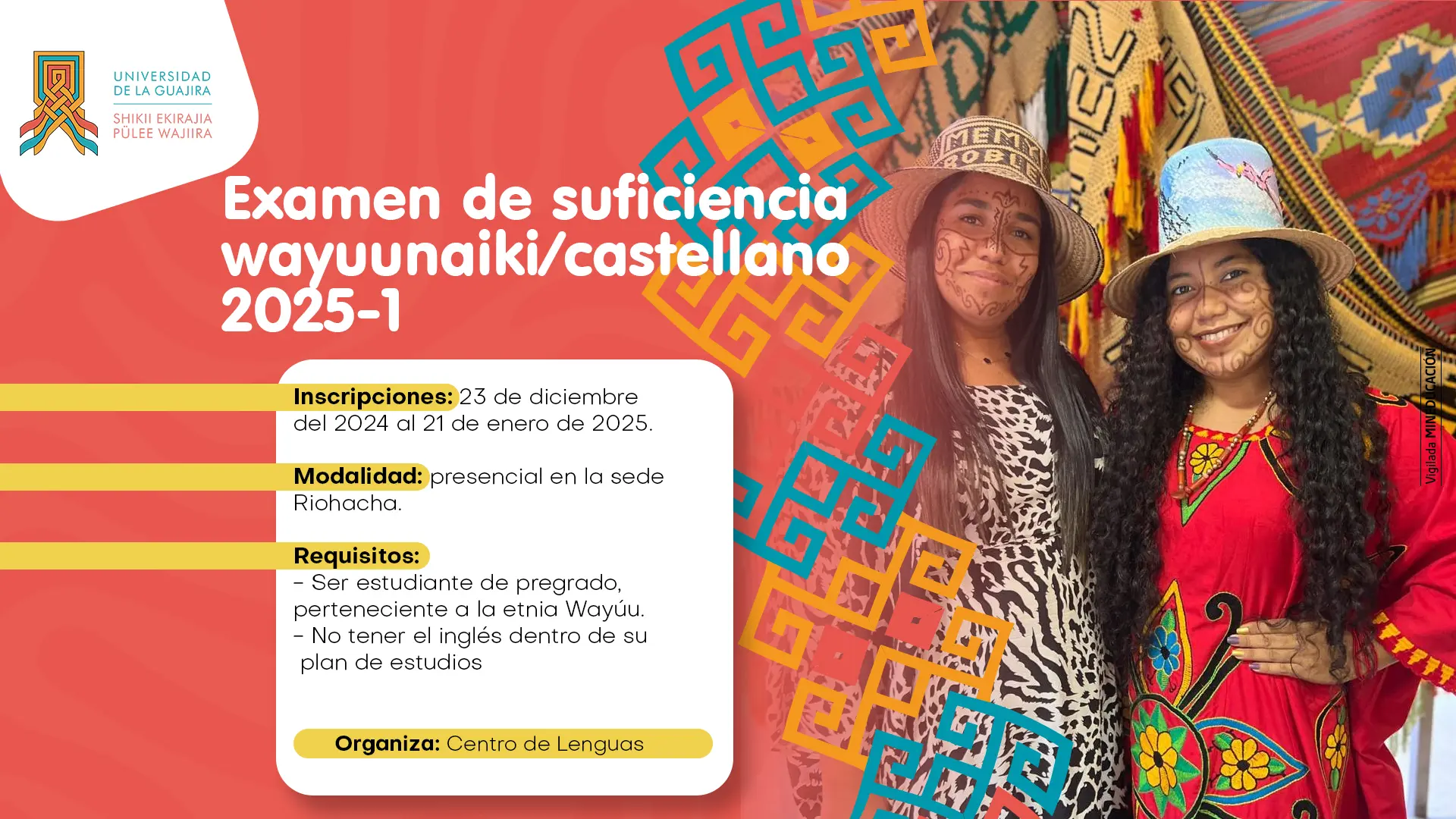 Anuncio del examen de suficiencia en wayuunaiki y castellano. El cartel, con la foto de dos mujeres wayuu con trajes tradicionales y pinturas faciales, informa que las inscripciones son del 23 de diciembre de 2024 al 21 de enero de 2025 y el examen será presencial en la sede de Riohacha.