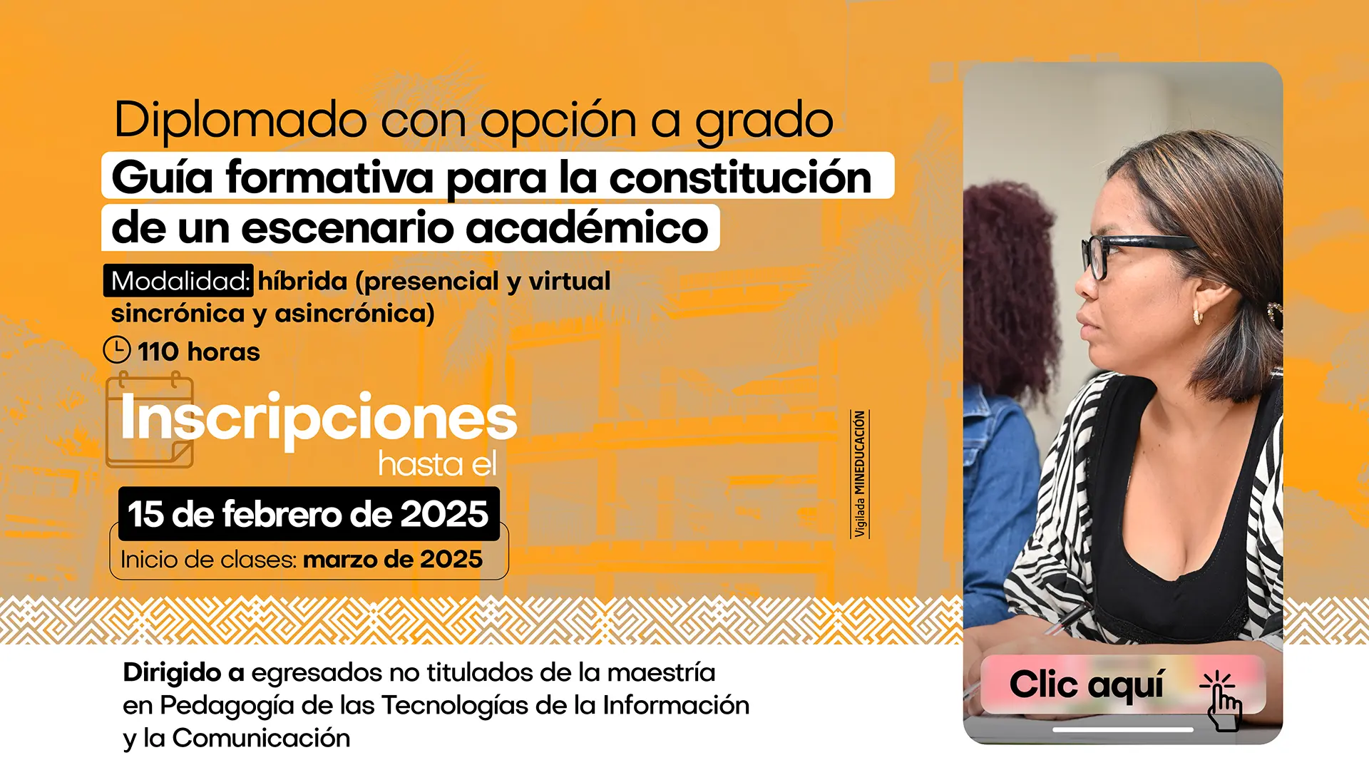 Diplomado con opción a grado Guía formativa para la constitución de un escenario académico para egresados no titulados de la maestría en Pedagogía de las Tecnologías de la Información y la Comunicación