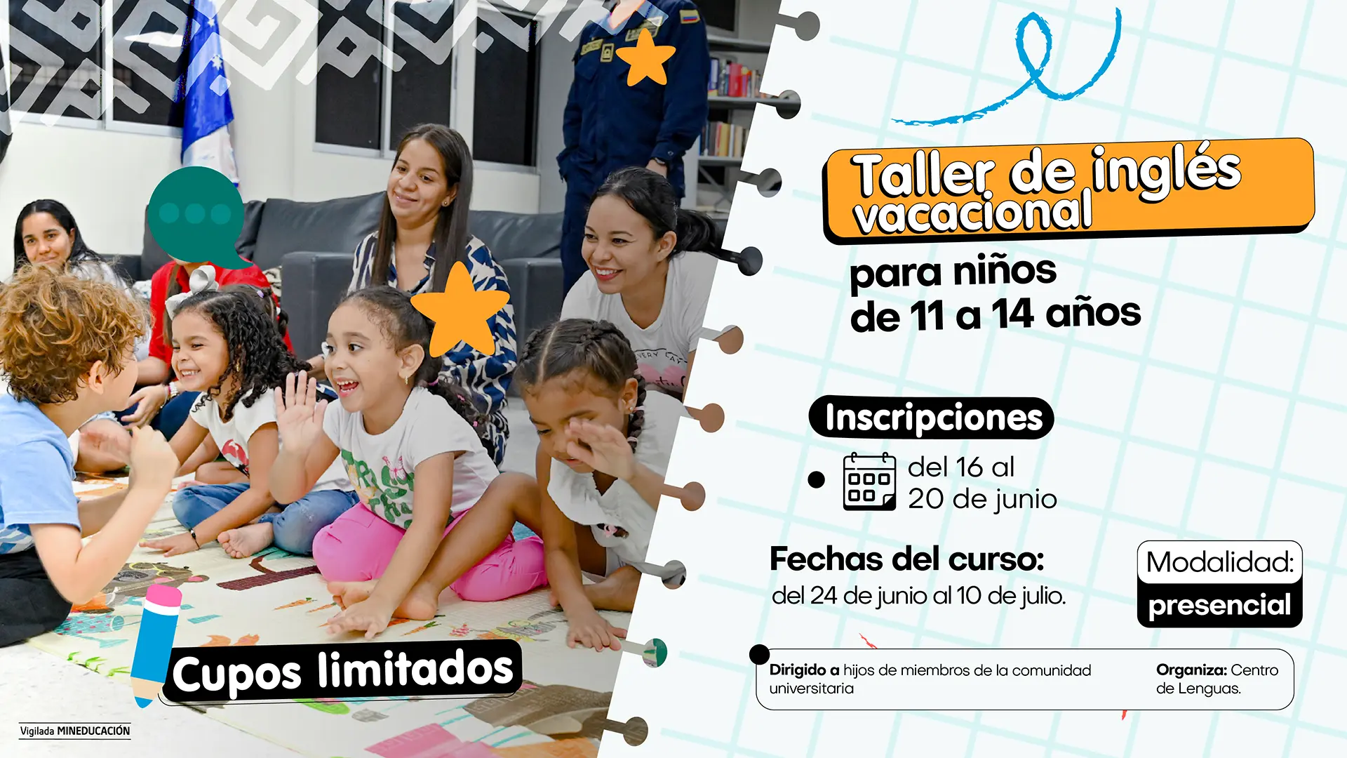 Anuncio de un taller de inglés vacacional para niños de 11 a 14 años. El cartel, con la imagen de un grupo de niños en una clase, informa que las inscripciones son del 16 al 20 de junio y el curso se llevará a cabo del 24 de junio al 10 de julio, en modalidad presencial y con cupos limitados.