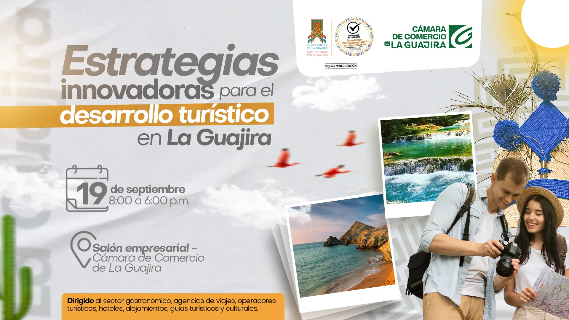 Afiche del evento Estrategias innovadoras para el desarrollo turístico en La Guajira, organizado por la Universidad de La Guajira y la Cámara de Comercio, con fecha 19 de septiembre en el salón empresarial.