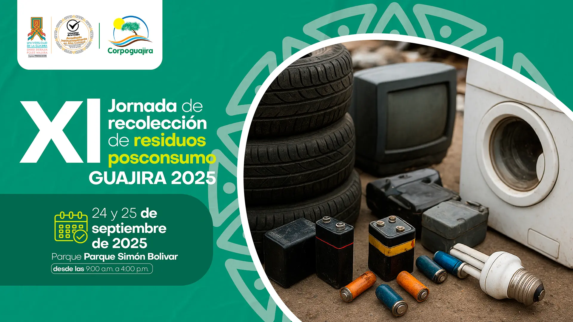 Afiche de la XI Jornada de recolección de residuos posconsumo Guajira 2025, organizada por la Universidad de La Guajira y Corpoguajira, a realizarse el 24 y 25 de septiembre en el Parque José Prudencio Padilla.