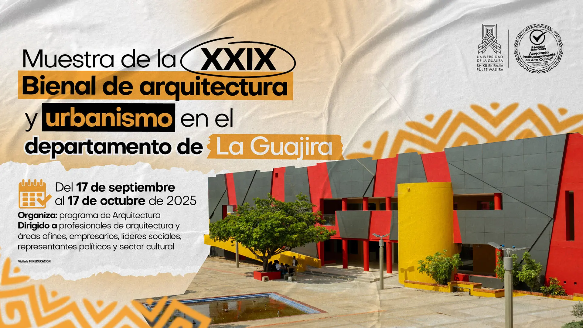 Cartel promocional de la XXIX Bienal de Arquitectura y Urbanismo, que se llevará a cabo en el departamento de La Guajira del 17 de septiembre al 17 de octubre de 2025. El evento está dirigido a profesionales de la arquitectura, empresarios, líderes sociales y representantes políticos. La imagen muestra una infraestructura de la Universidad de La Guajira.