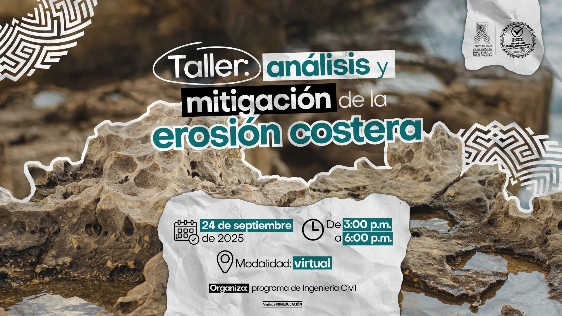 Pieza gráfica del taller ‘Análisis y mitigación de la erosión costera’, organizado por el programa de Ingeniería Civil. Se realizará el 24 de septiembre de 2025 en modalidad virtual, de 3:00 p.m. a 6:00 p.m. El diseño muestra formaciones rocosas costeras como fondo.