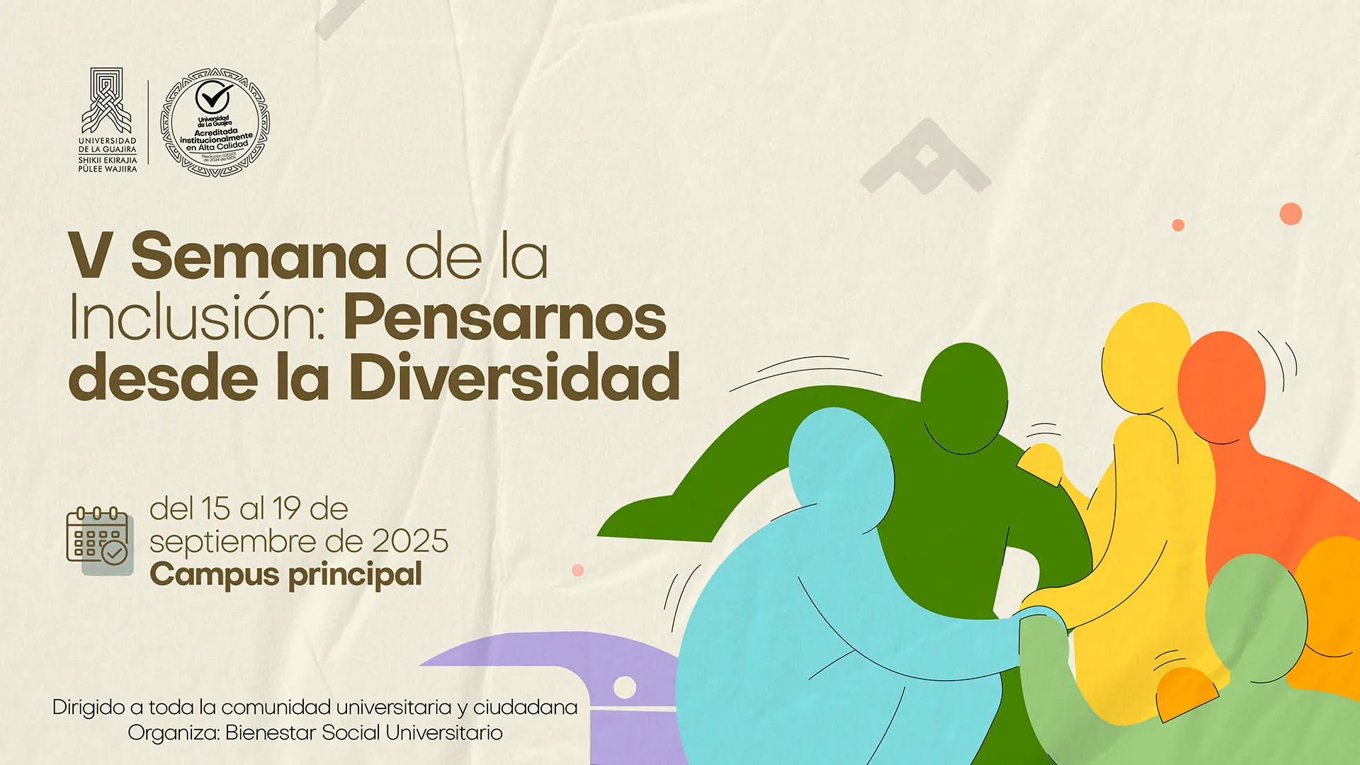 Flyer promocional en la parte superior izquierda donde se ubican los logos de la Universidad, el título aparece en letras marrones. Incluye un ícono de calendario con fechas, lugar, público dirigido y la sección Organiza. A la derecha, una ilustración colorida de figuras humanas estilizadas que simbolizan diversidad e inclusión. El fondo se complementa con formas geométricas en tonos pastel.