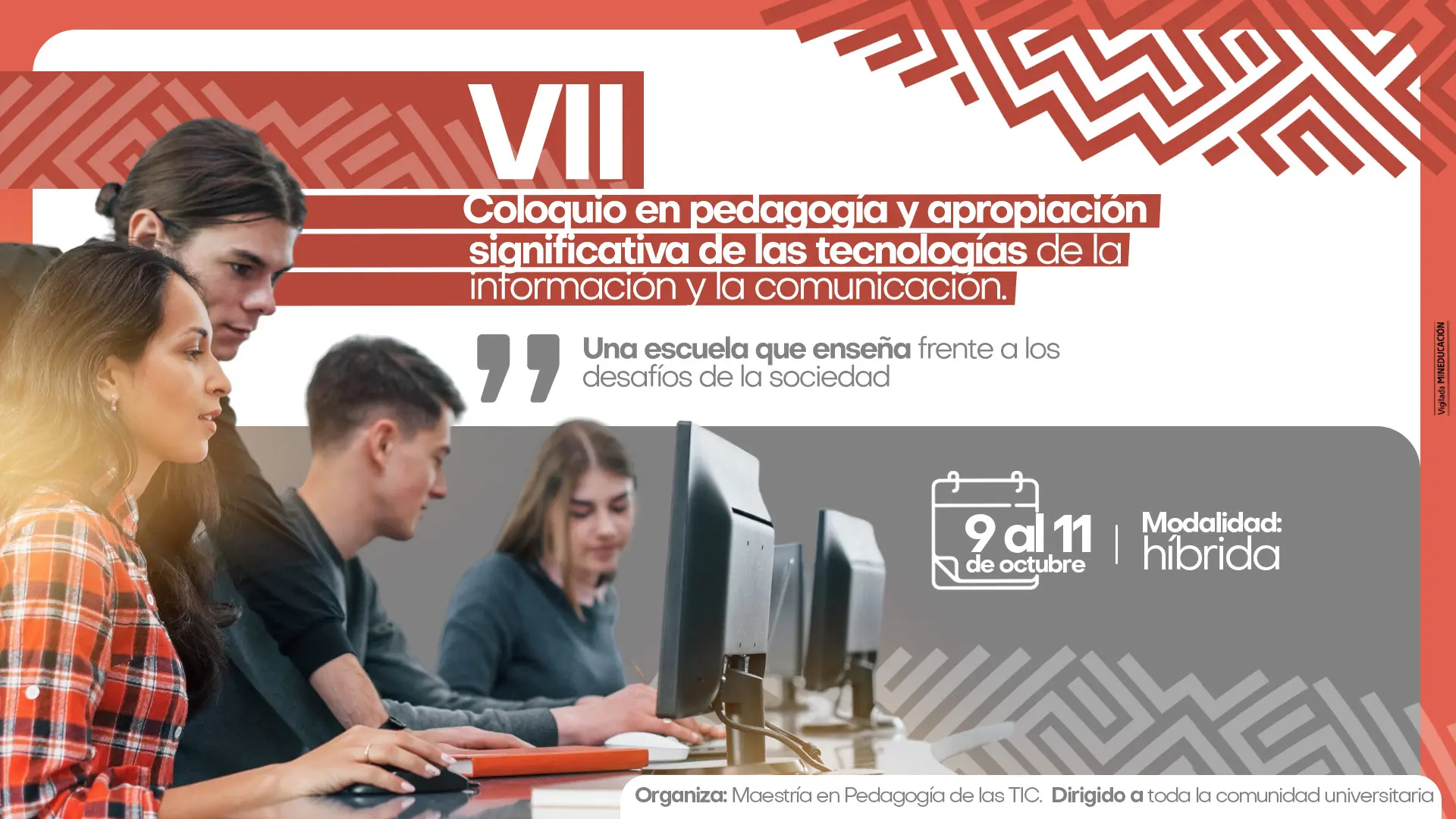 Afiche institucional de la Universidad de La Guajira que promociona el VIII Coloquio en Pedagogía y Apropiación Significativa de las Tecnologías de la Información y la Comunicación, con el lema “Una escuela que enseña frente a los desafíos de la sociedad”. El evento se realizará del 9 al 11 de octubre en modalidad híbrida. La pieza muestra a un grupo de jóvenes trabajando en computadores. En la parte inferior se indica que organiza la Maestría en Pedagogía de las TIC y que está dirigido a toda la comunidad universitaria.