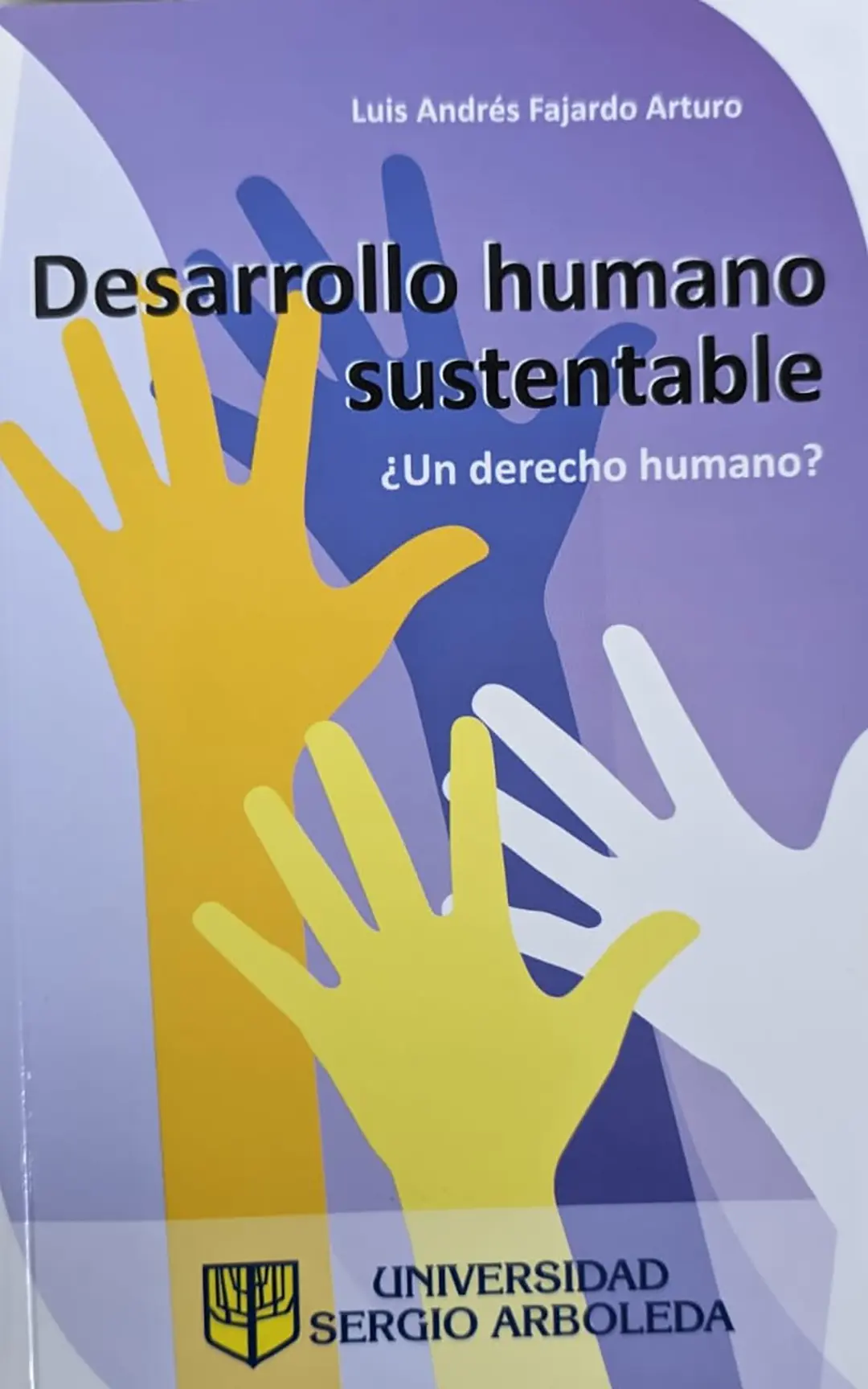Desarrollo humano sustentable ¿Un derecho humano?