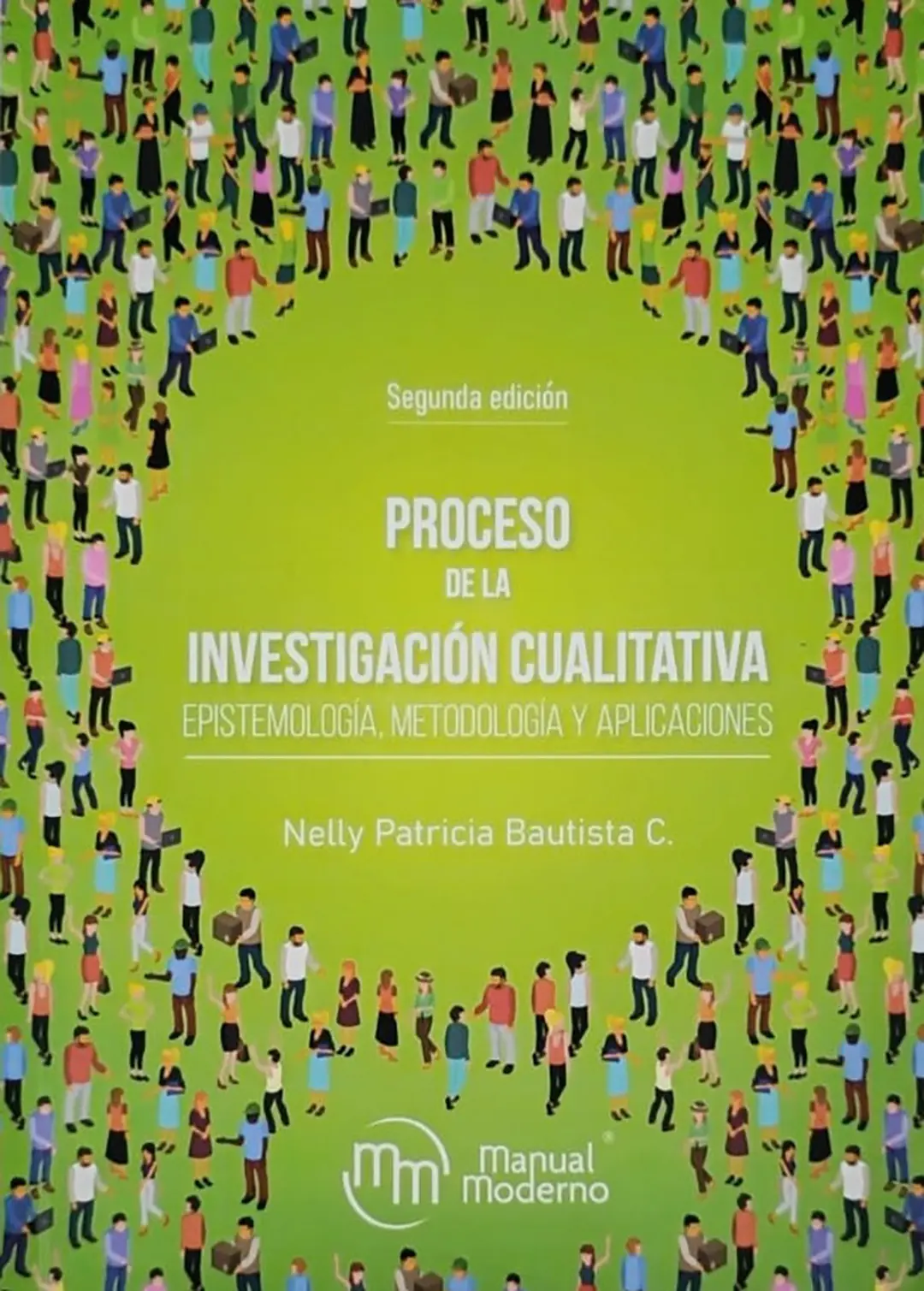 Proceso de la Investigación Cualitativa Epistemología, Metodología y Aplicaciones (Segunda edición)