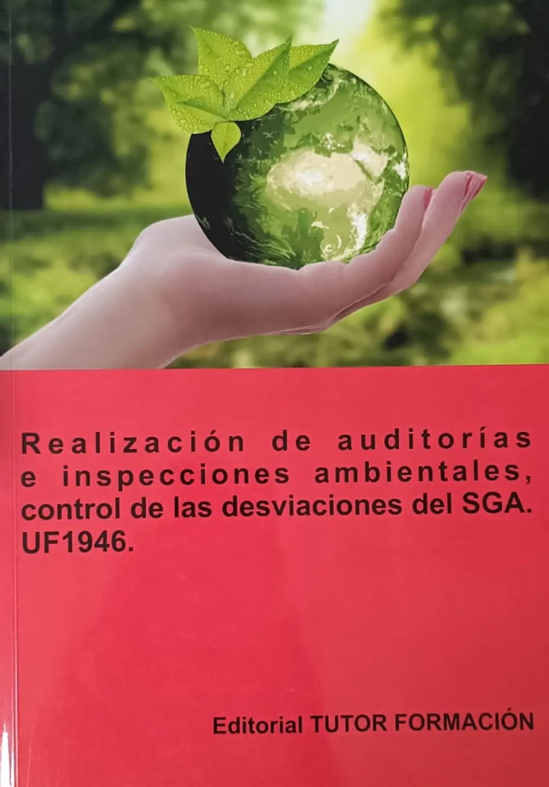 Realización de auditorías e inspecciones ambientales, control de las desviaciones del SGA. UF1946.