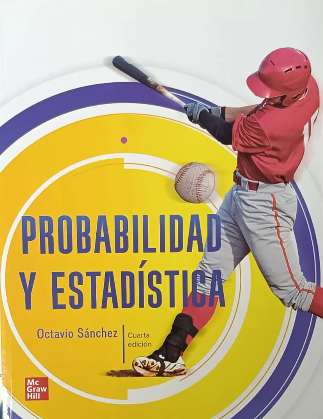 Probabilidad y Estadística (Cuarta edición)
