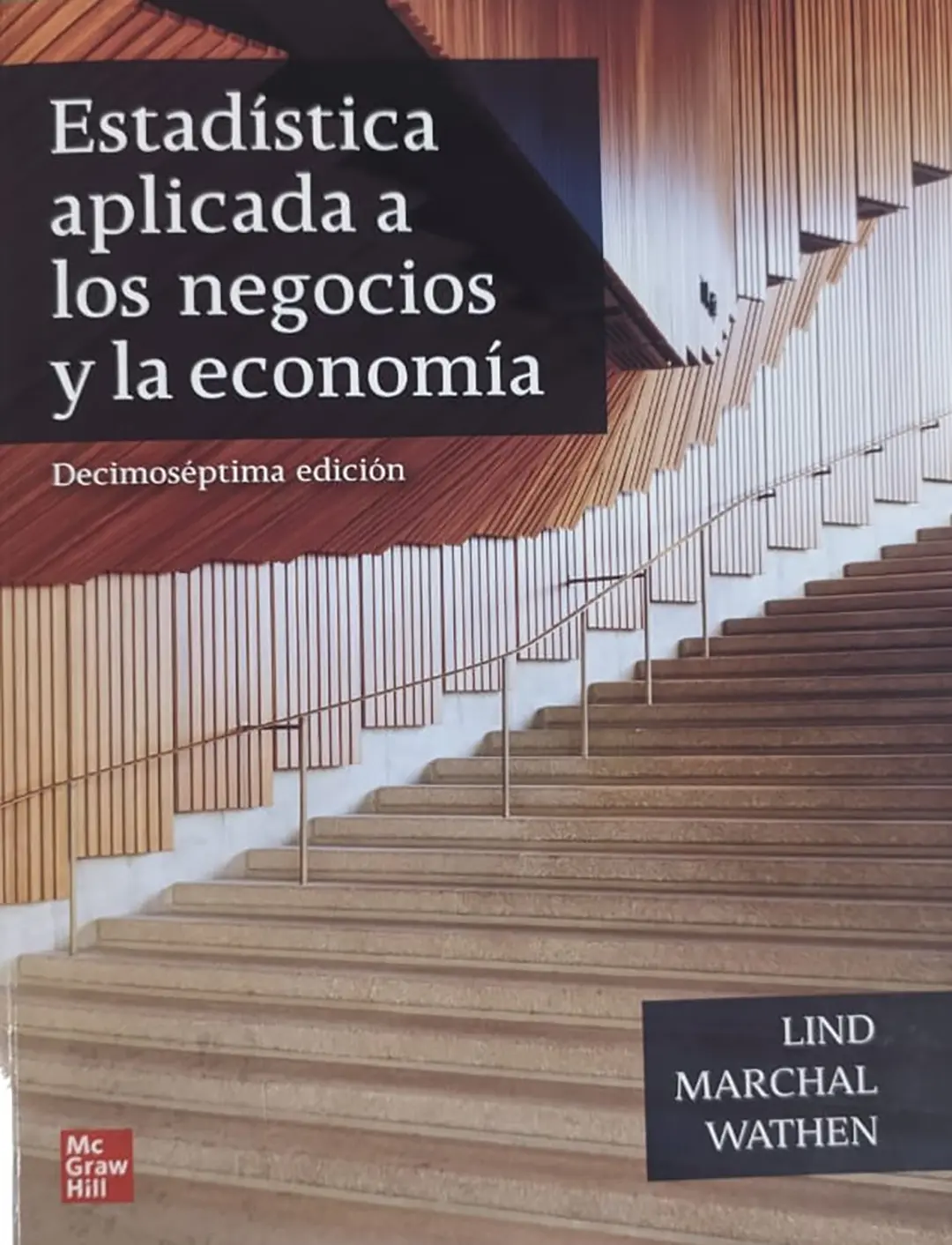 Estadística aplicada a los negocios y la economía (Decimoséptima edición)