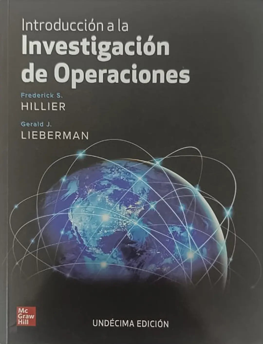 Introducción a la Investigación de Operaciones (Undécima Edición)