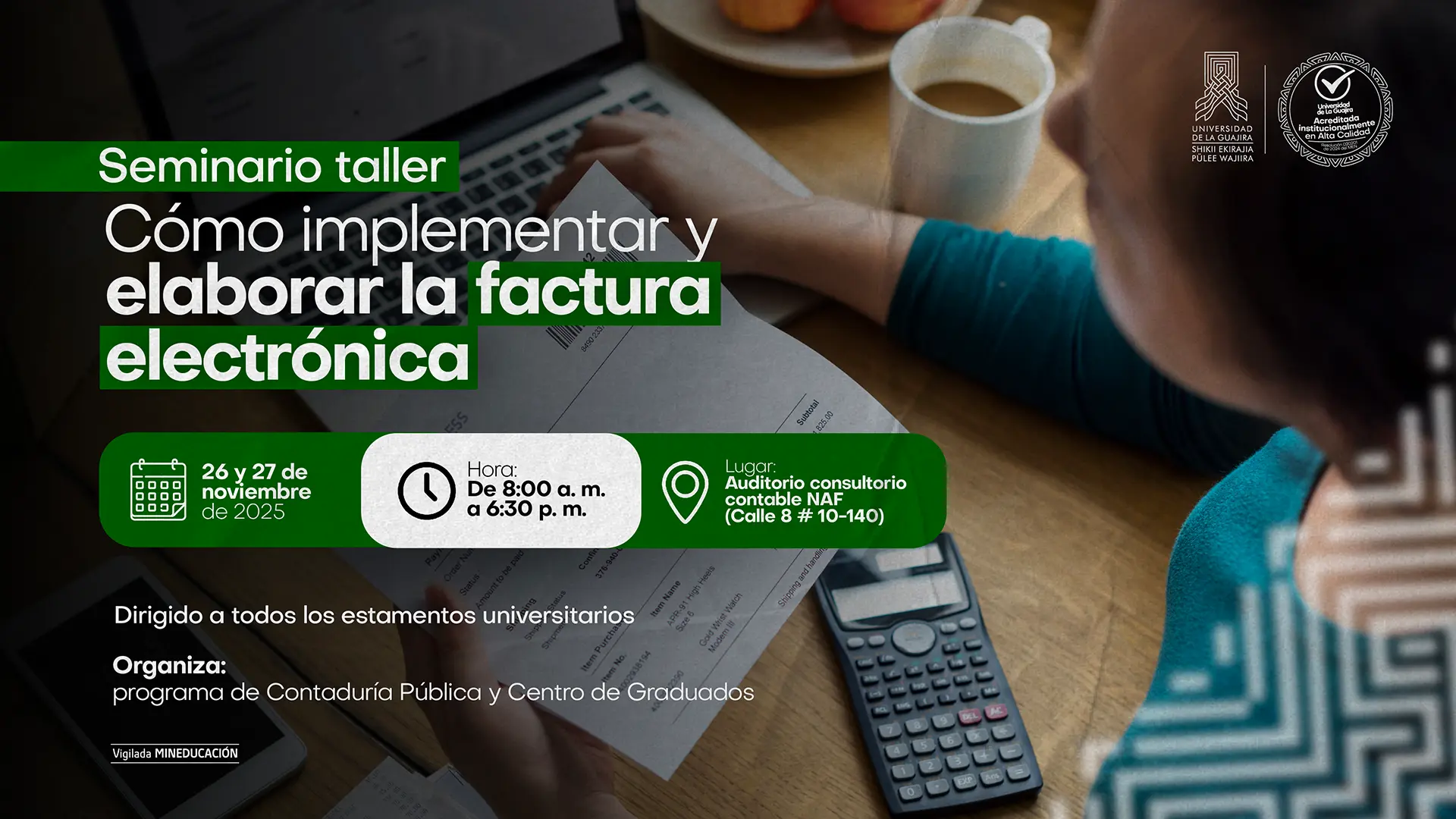 Afiche informativo de un seminario taller sobre cómo implementar y elaborar la factura electrónica, con fechas, horario y lugar, acompañado de una imagen de una persona revisando documentos frente a un computador y una calculadora.