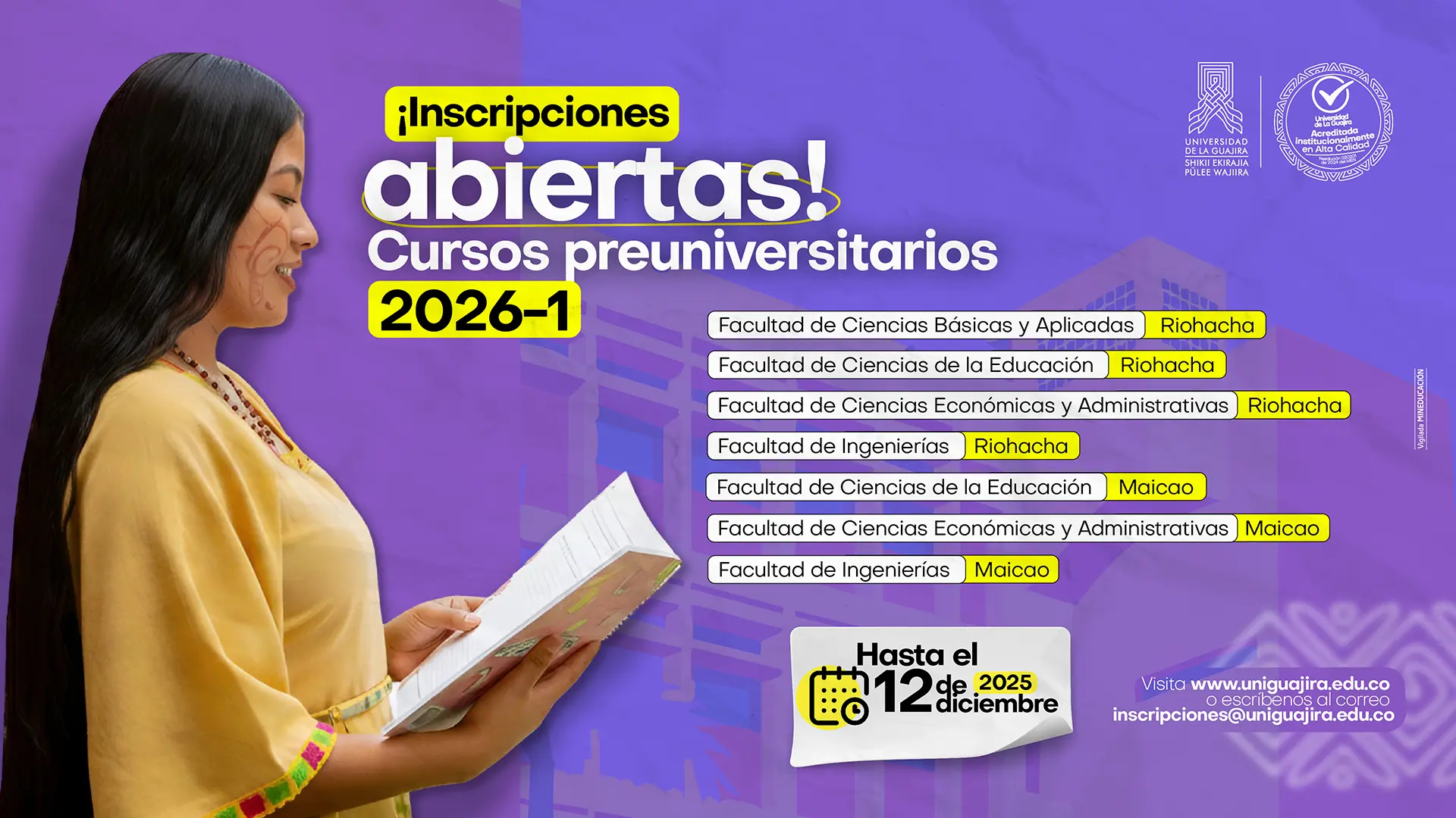 La imagen muestra a una joven sonriente, que parece ser de la etnia Wayuu, sosteniendo un libro o carpeta. El fondo es de color morado y la composición destaca la información de los programas y las fechas. El logo de la Universidad de La Guajira se encuentra en la esquina superior derecha.