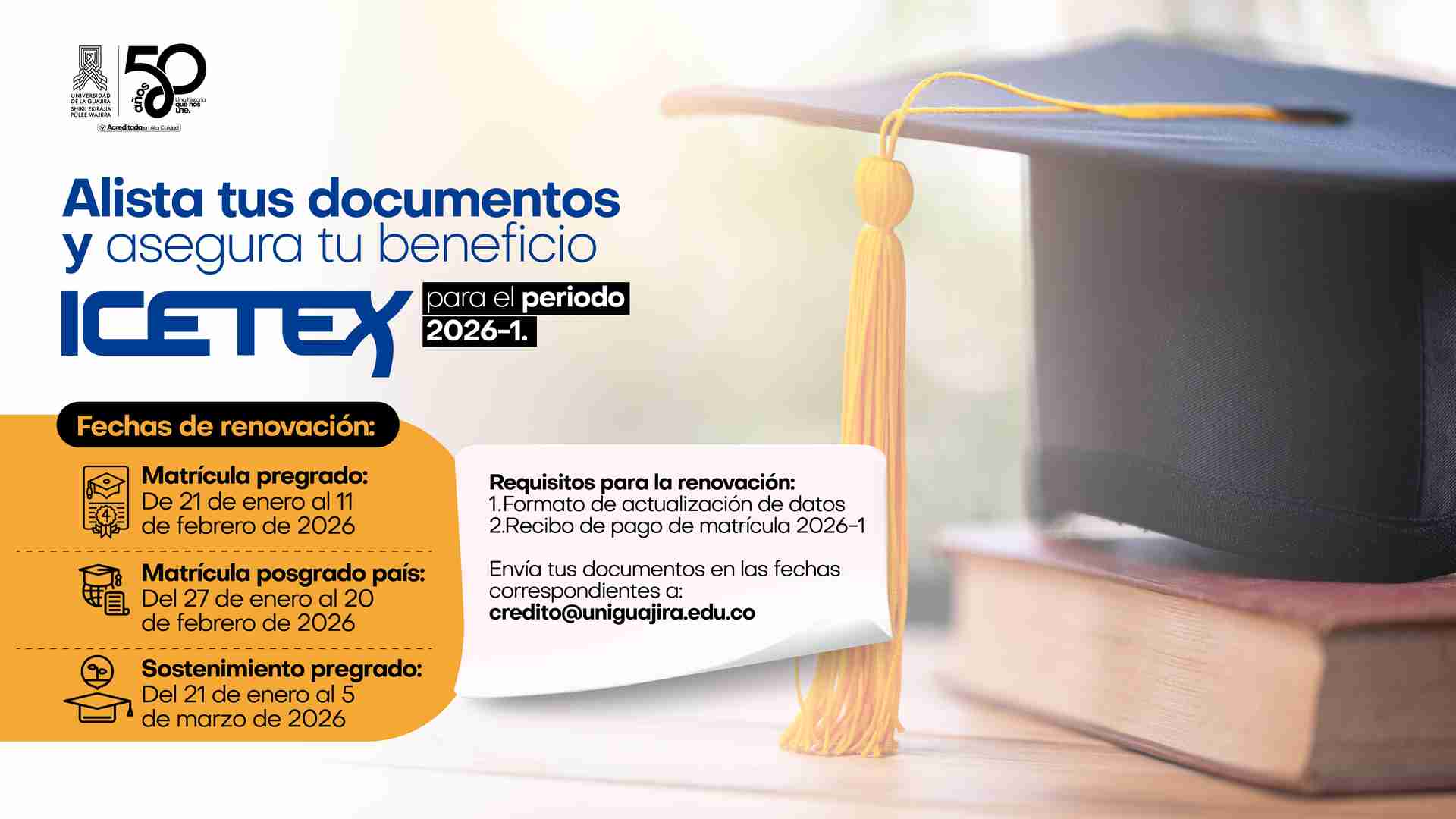 ICETEX y Uniguajira anuncian fechas para la renovación de créditos educativos en el periodo 2026-1