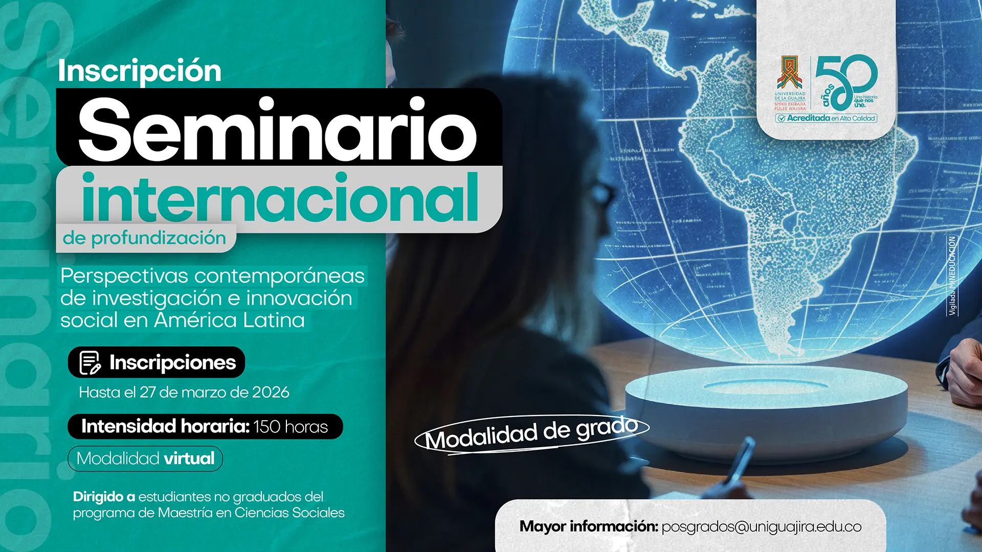 Imagen promocional del Seminario Internacional de Profundización “Perspectivas contemporáneas de investigación e innovación social en América Latina”, modalidad virtual de grado para la Maestría en Ciencias Sociales, con información de inscripciones y matrícula 2026 de la Universidad de La Guajira.