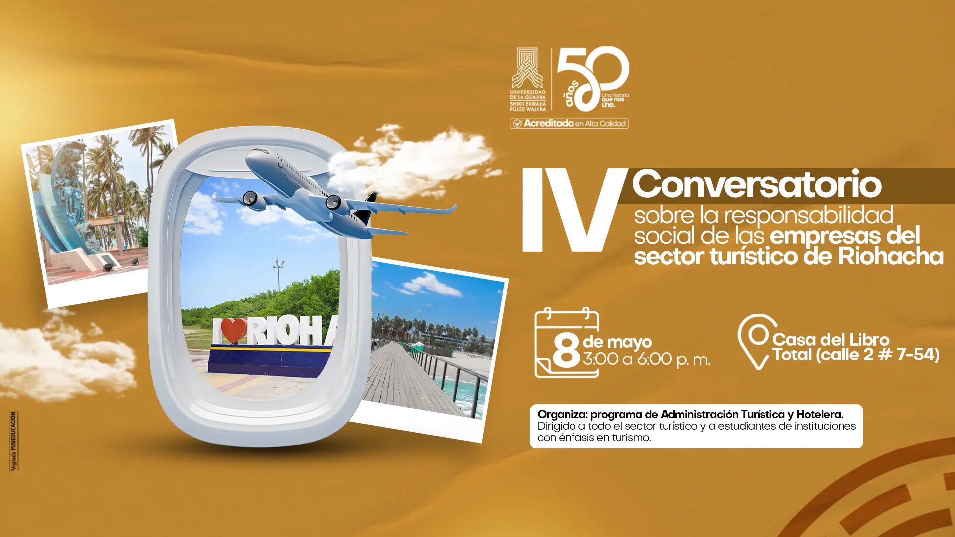 Banner promocional de la Universidad de La Guajira sobre el IV Conversatorio de responsabilidad social de las empresas del sector turístico de Riohacha. La imagen muestra una ventana de avión con paisajes turísticos de la ciudad, junto a la fecha, horario y lugar del evento.