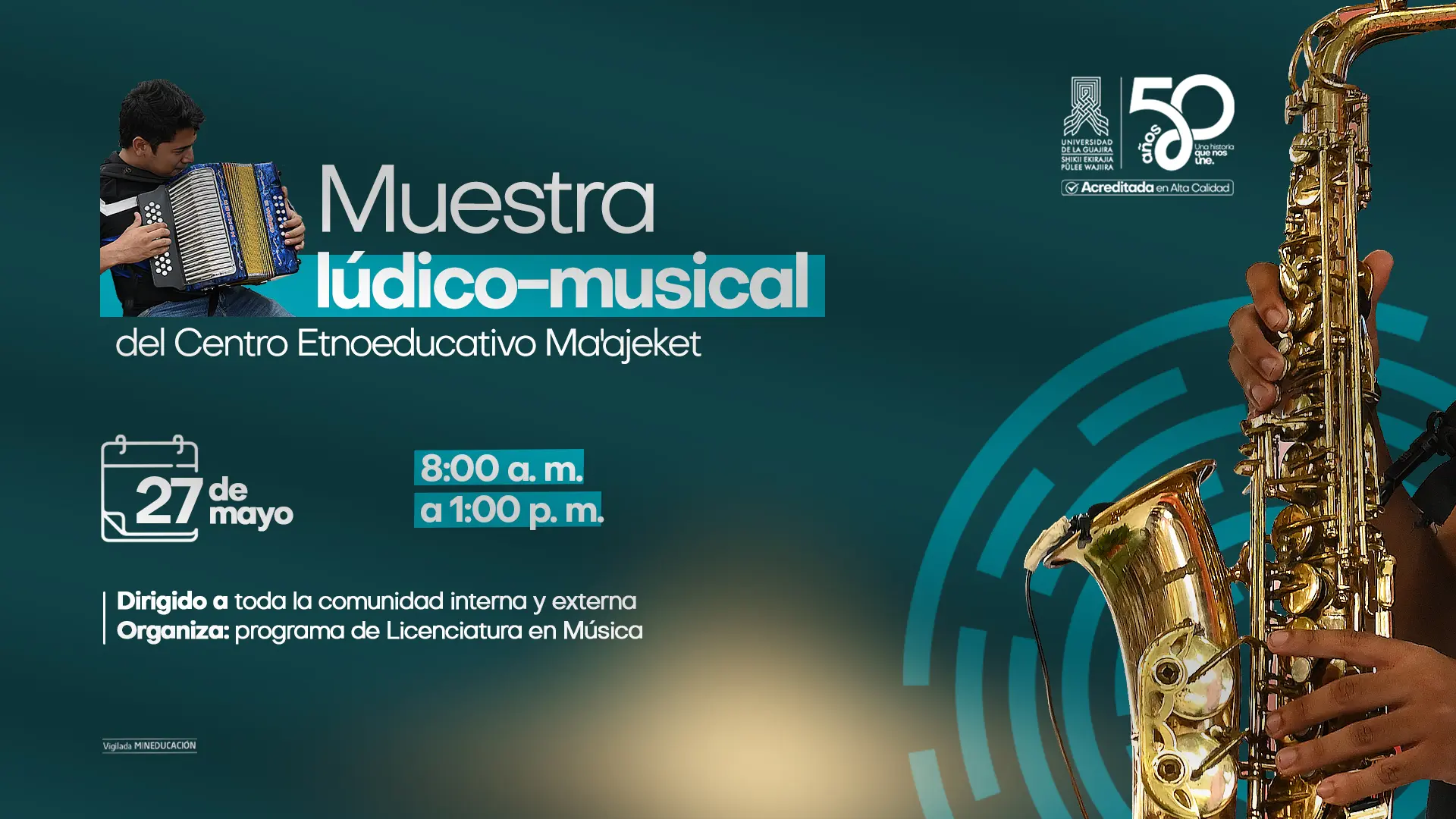 Afiche de muestra lúdico-musical del Centro Etnoeducativo Majajeket para estudiantes de 4.º y 5.º, con imágenes de un acordeón y un saxofón, programada para el 27 de mayo en la Universidad de La Guajira.