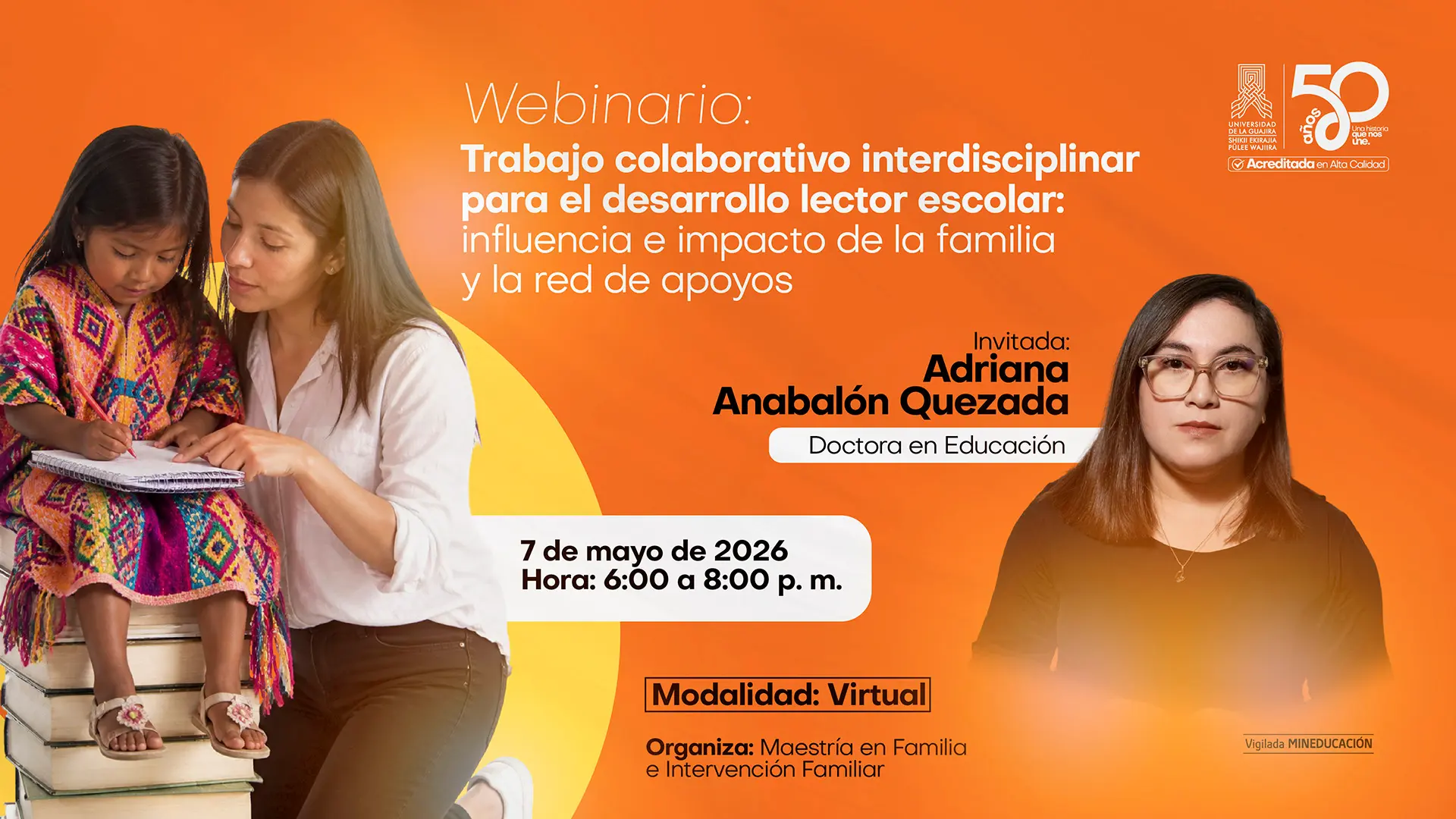 Pieza gráfica promocional de un webinar sobre trabajo colaborativo interdisciplinar para el desarrollo lector escolar, enfocado en la influencia e impacto de la familia y la red de apoyos. Incluye fecha, hora, modalidad virtual y la participación de la docente invitada Adriana Anabalón Quezada, doctora en Educación.