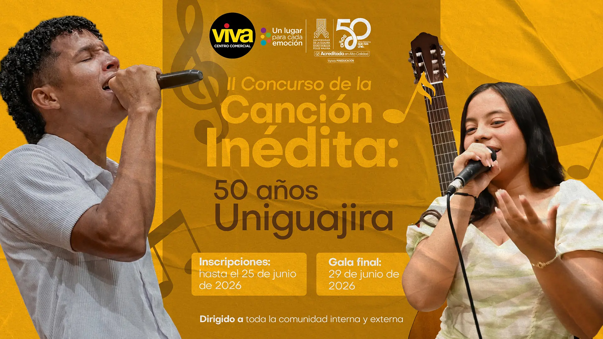 Pieza gráfica promocional del II Concurso de la Canción Inédita “50 años Uniguajira”. Presenta a dos jóvenes interpretando canciones con micrófonos, acompañados por una guitarra acústica y elementos gráficos de notas musicales sobre un fondo en tonos amarillos y naranjas. Incluye los logotipos de Viva Centro Comercial y de la Universidad de La Guajira. Informa que las inscripciones estarán abiertas hasta el 25 de junio de 2026 y que la gala final se realizará el 29 de junio de 2026. La convocatoria está dirigida a toda la comunidad interna y externa.