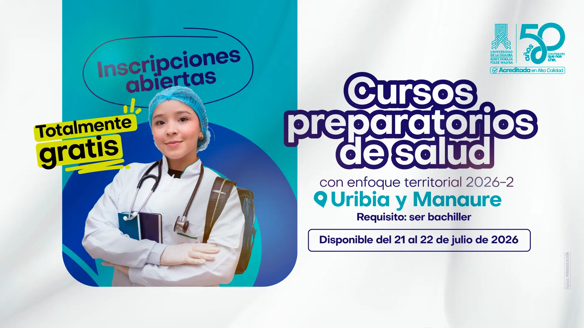 Imagen promocional de los cursos preparatorios de salud con enfoque territorial 2026-2. Muestra a una joven con indumentaria médica y resalta las inscripciones abiertas, la gratuidad del curso y que está dirigido a bachilleres de Uribia y Manaure.