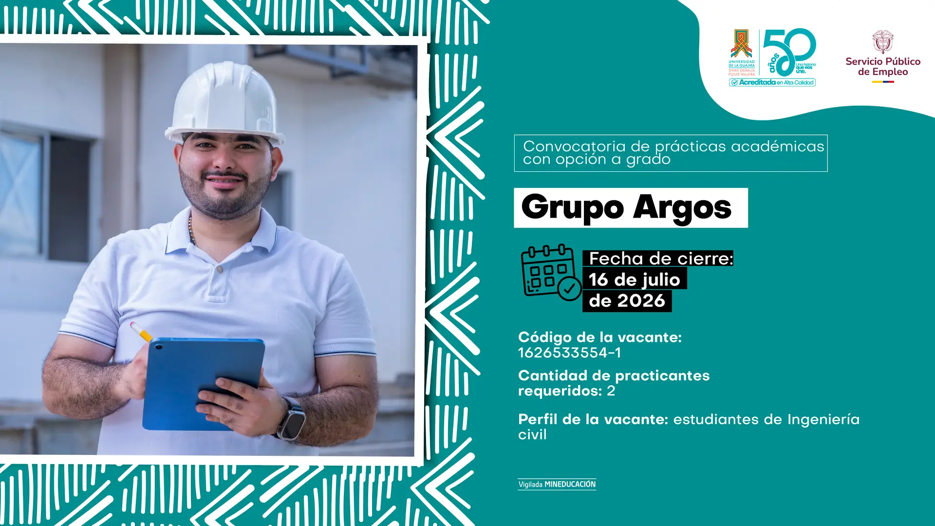 Convocatoria de prácticas en Grupo Argos para estudiantes de Ingeniería Civil de la Universidad de La Guajira, vacante número 1626533554-1. Cierre de postulaciones: 16 de julio de 2026.