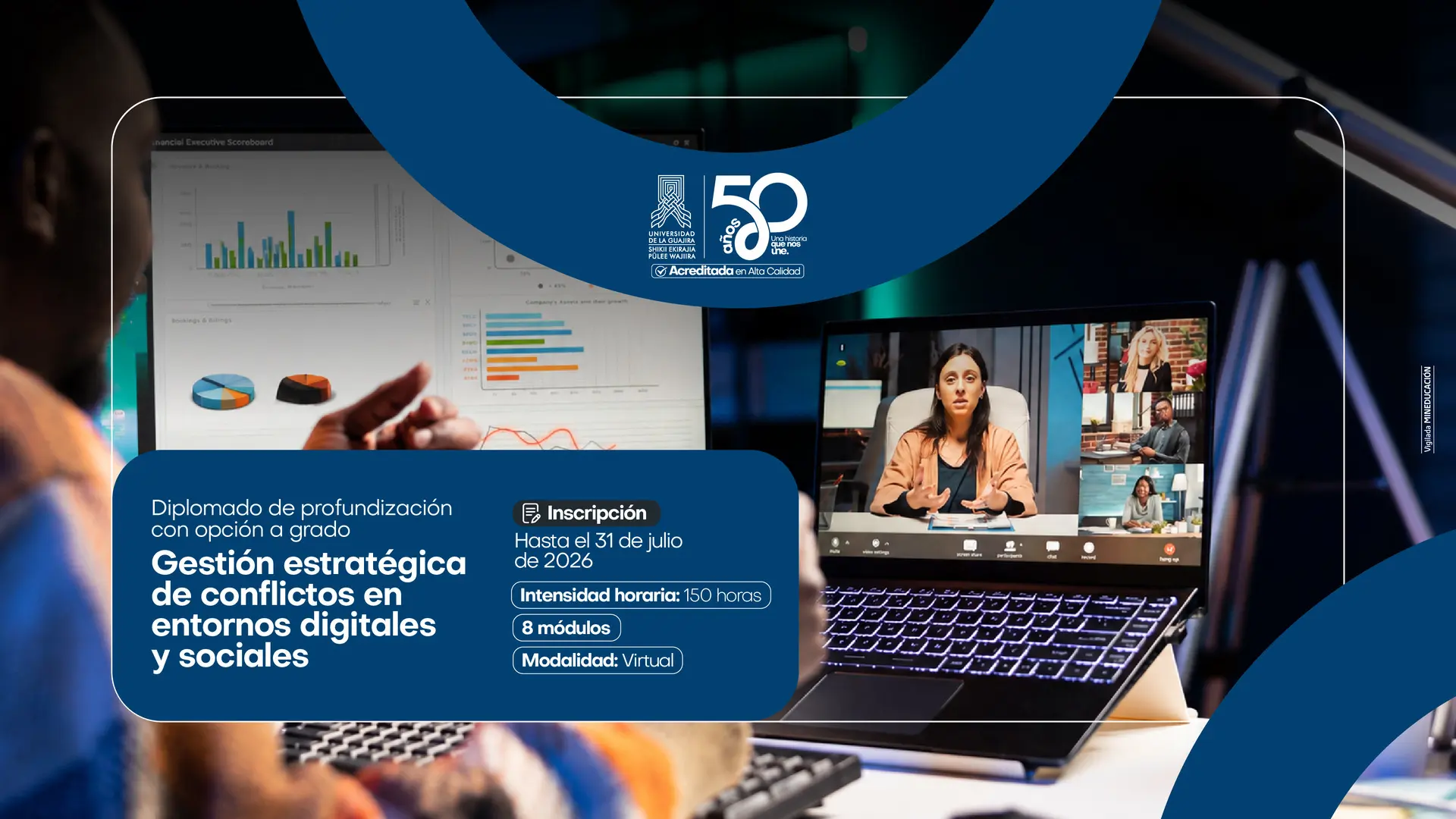 Diplomado de Profundización con Opción a Grado: Gestión Estratégica de Conflictos en Entornos Digitales y Sociales 2026” de la Universidad de La Guajira. La pieza informa que las inscripciones estarán abiertas hasta el 31 de julio de 2026; las matrículas se realizarán del 3 al 21 de agosto; la modalidad es virtual; la intensidad es de 150 horas distribuidas en 8 módulos; el inicio de clases está previsto para septiembre de 2026 y aplican los derechos pecuniarios vigentes para 2026. Además, invita a consultar el formulario de inscripción mediante un código QR o el enlace dispuesto por la institución.