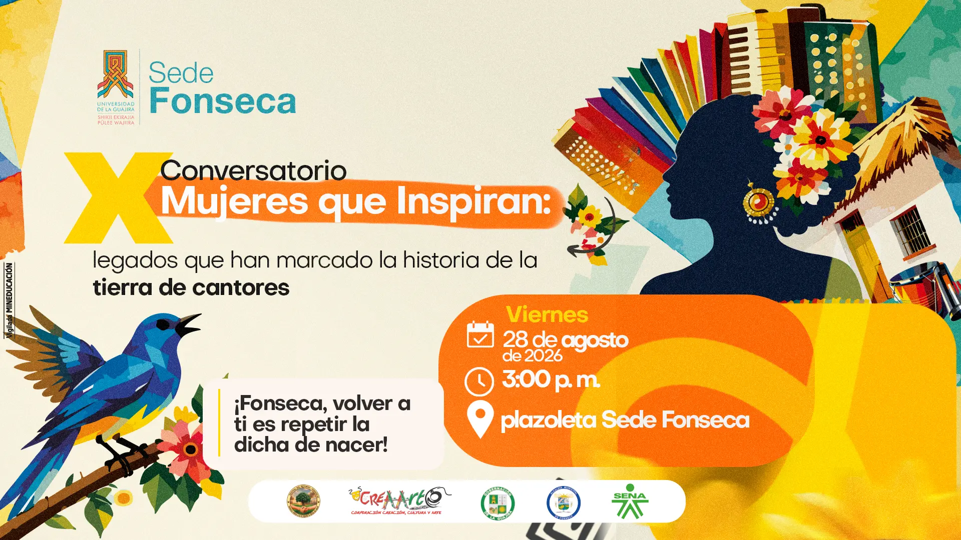 Afiche colorido de la Universidad de La Guajira, sede Fonseca, que anuncia el conversatorio “Mujeres que Inspiran: legados que han marcado la historia de la tierra de cantores”. El evento será el viernes 28 de agosto, a las 3:00 p. m., en la plazoleta Sede Fonseca.