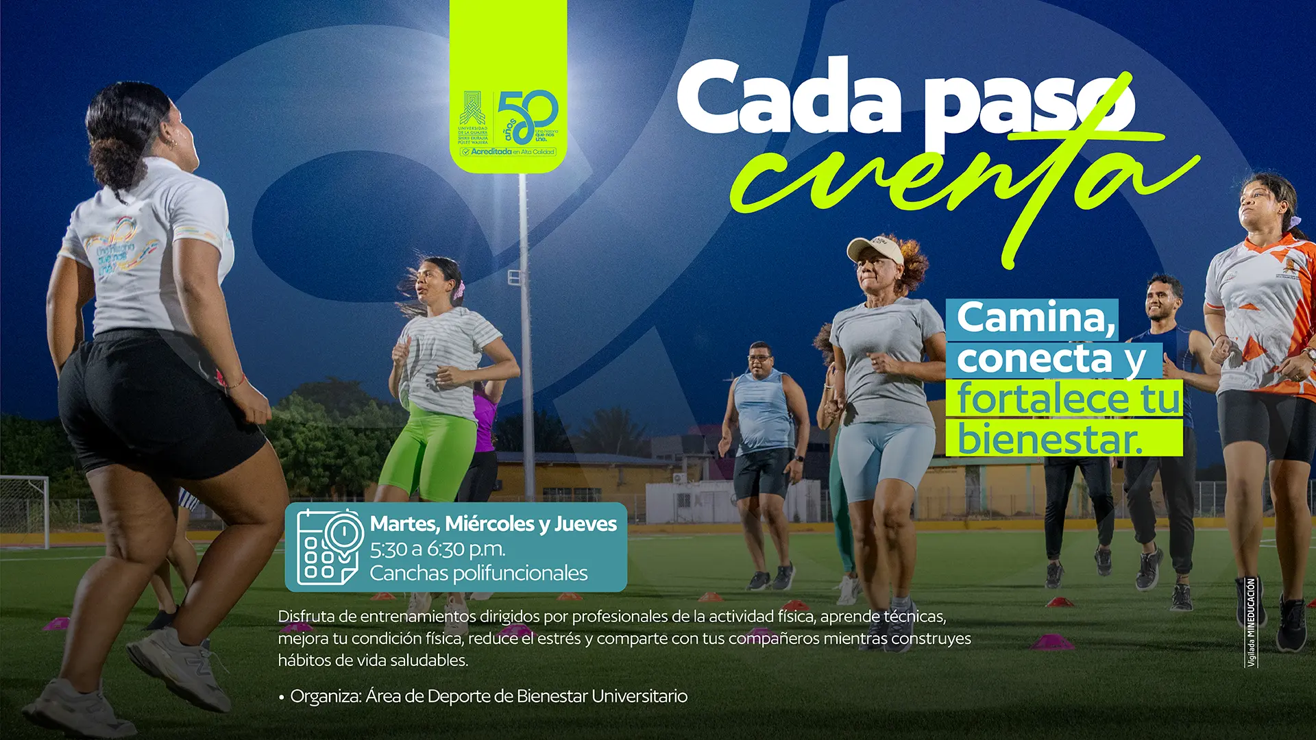 Pieza gráfica de la Universidad de La Guajira titulada “Cada paso cuenta”, que invita a caminar, conectar y fortalecer el bienestar. La imagen muestra a un grupo de personas realizando actividad física y caminando en una cancha deportiva al aire libre. La actividad se desarrolla los martes, miércoles y jueves, de 5:30 a 6:30 p. m., en las canchas polifuncionales. Se informa que los entrenamientos son dirigidos por profesionales de la actividad física y buscan mejorar la condición física, reducir el estrés, aprender técnicas y fomentar hábitos de vida saludables. Organiza el Área de Deporte de Bienestar Universitario. Te quedaste sin adjuntos por ahora.