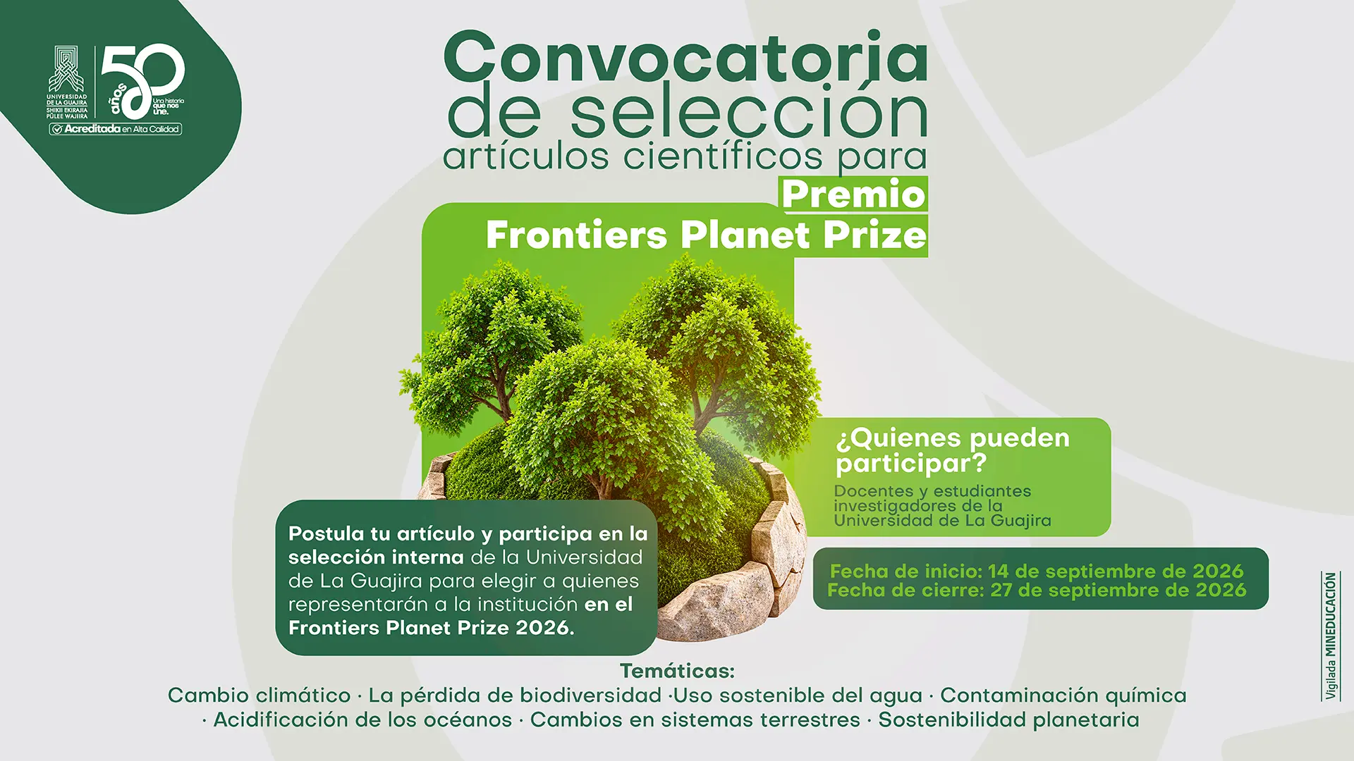 Pieza gráfica institucional con fondo gris claro y elementos geométricos en tonos verde. En la parte superior aparece el título “Convocatoria de selección artículos científicos para Premio Frontiers Planet Prize”. Al centro se observa una imagen de varios árboles dentro de una formación rocosa. A la derecha se indica que pueden participar docentes y estudiantes investigadores de la Universidad de La Guajira.