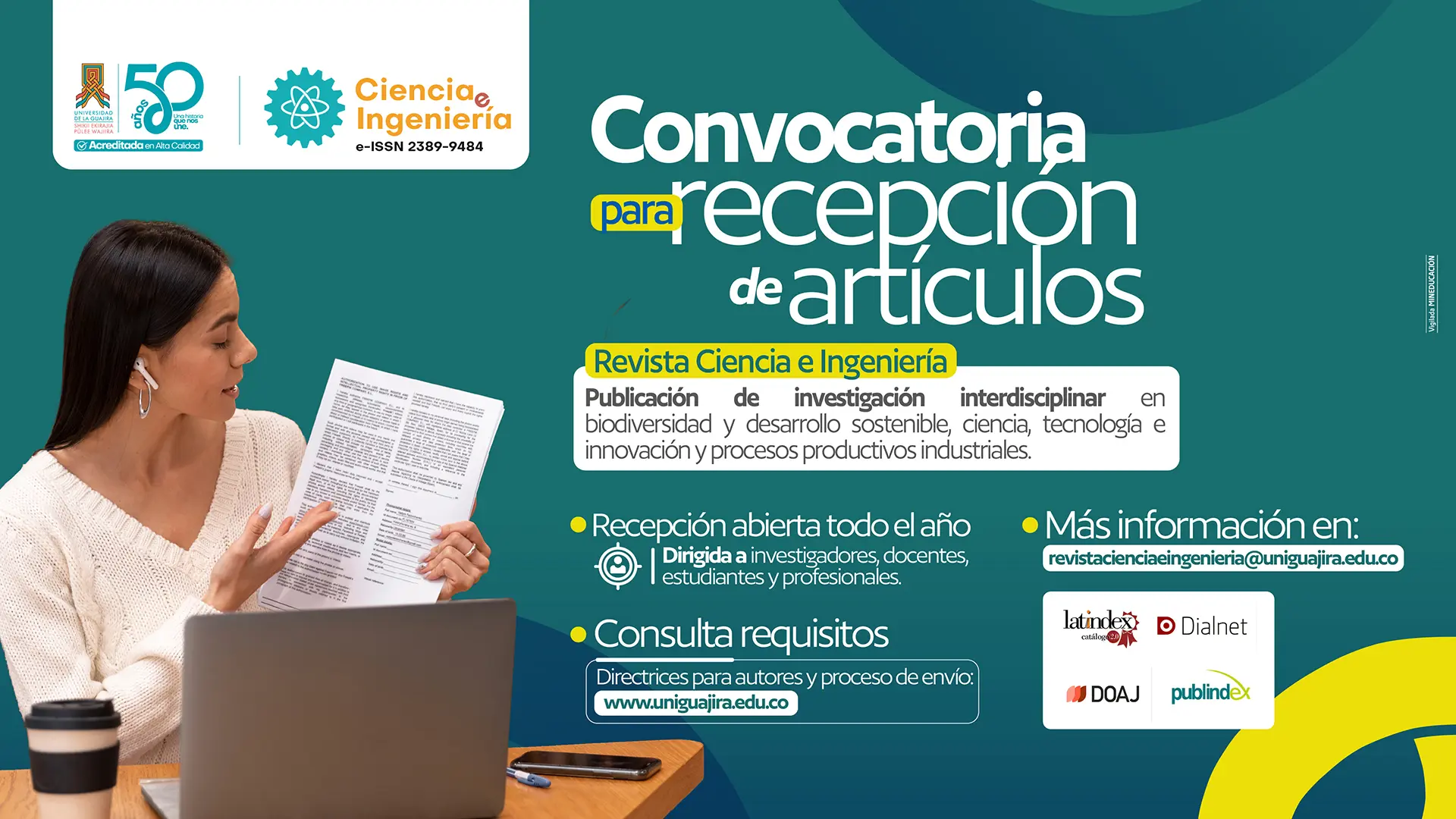 Pieza gráfica de la Universidad de La Guajira con una mujer leyendo un artículo frente a un computador. Anuncia la convocatoria para recepción de artículos de la Revista Ciencia e Ingeniería, abierta todo el año y dirigida a investigadores, docentes, estudiantes y profesionales.