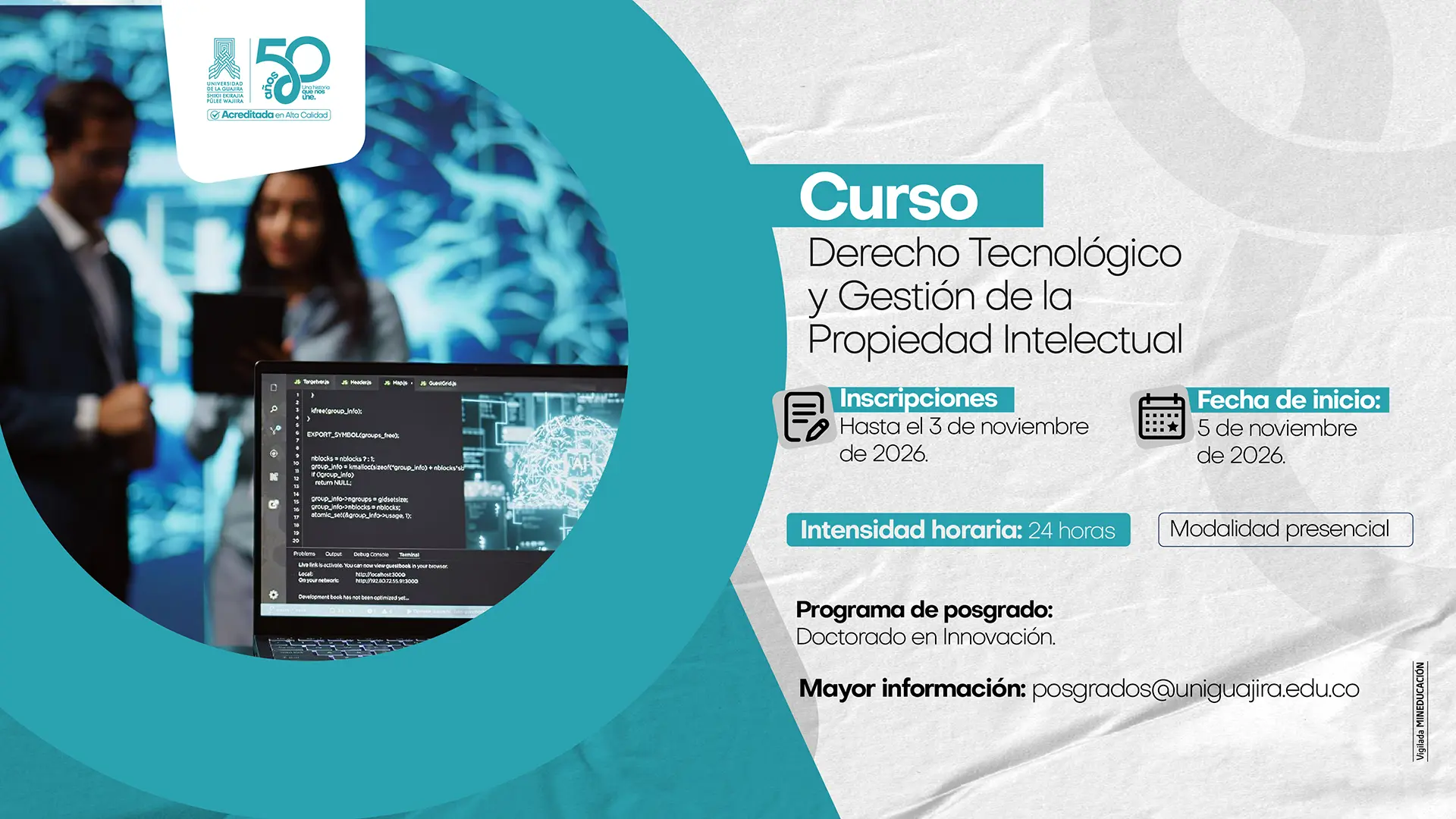 Pieza informativa del curso libre Derecho Tecnológico y Gestión de la Propiedad Intelectual, del Doctorado en Innovación. Indica una intensidad de 24 horas, inscripciones hasta el 3 de noviembre de 2026 e inicio de clases el 5 de noviembre de 2026.