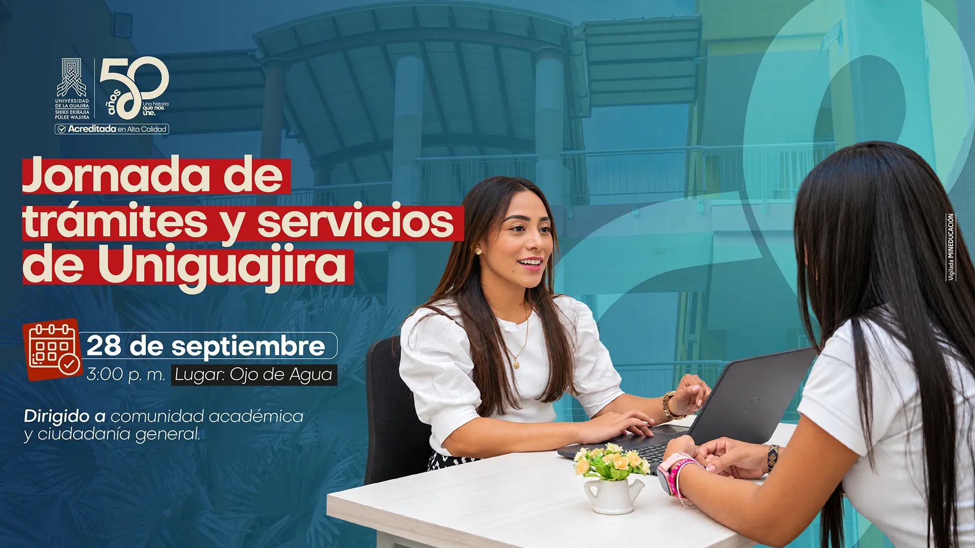 Pieza gráfica de la Universidad de La Guajira que anuncia la Jornada de trámites y servicios de Uniguajira, dirigida a la comunidad académica y ciudadanía en general. El evento se realizará el 28 de septiembre, a las 3:00 p. m., en Ojo de Agua. La imagen muestra a dos mujeres durante una atención institucional frente a un computador portátil.